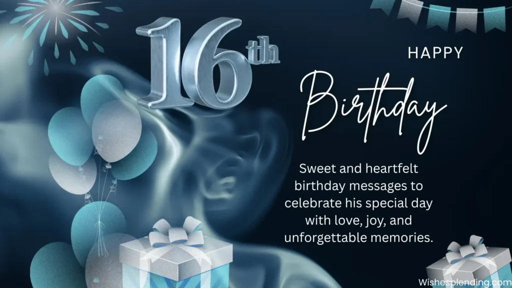 16th Birthday Wishes for a Boy in English