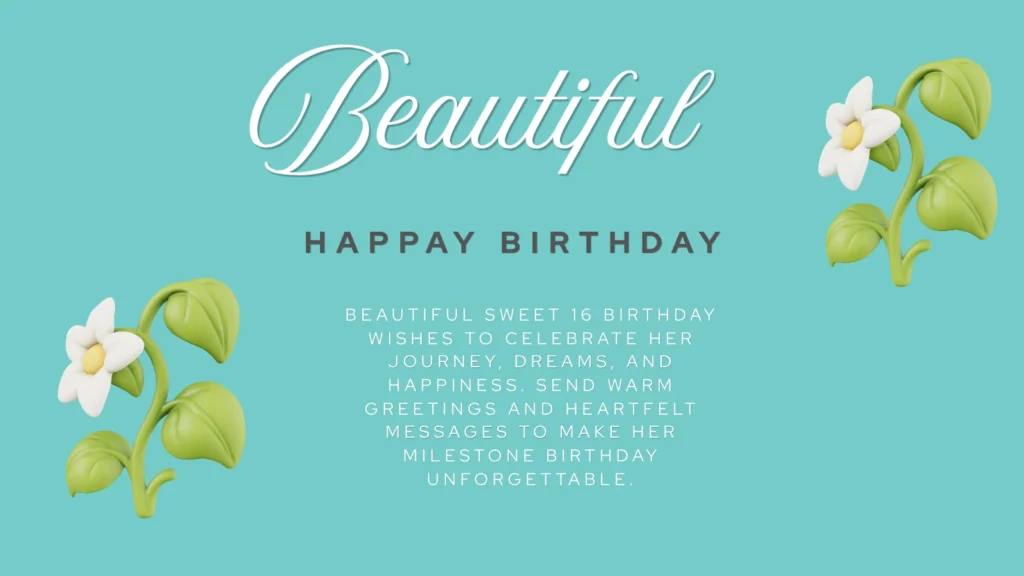 Beautiful Birthday Wishes for a Girl Turning 16