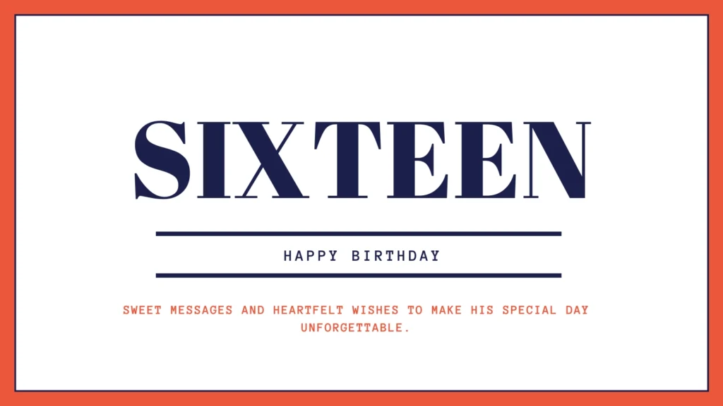 Happy 16th Birthday Wishes for a Boy