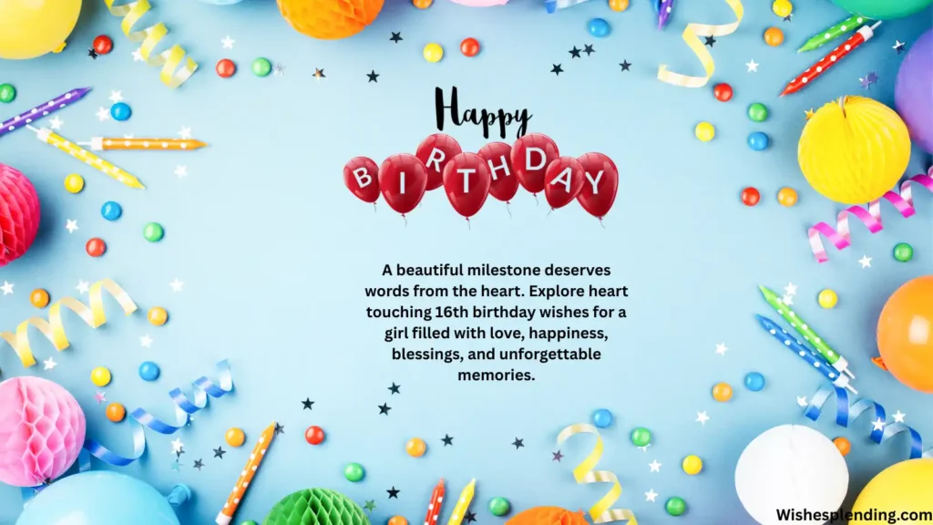 Heart Touching 16th Birthday Wishes for Girl