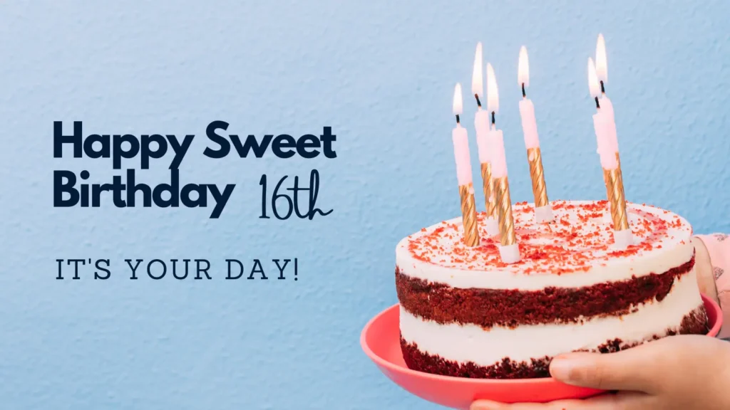 Sweet 16 Birthday Wishes for Girl