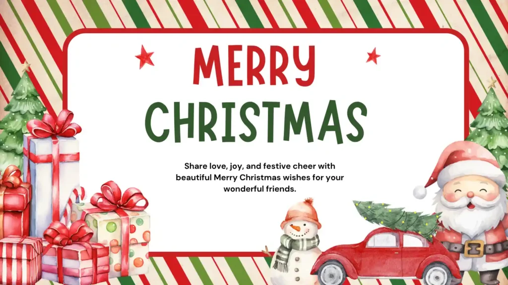 Beautiful Merry Christmas Wishes for Friends