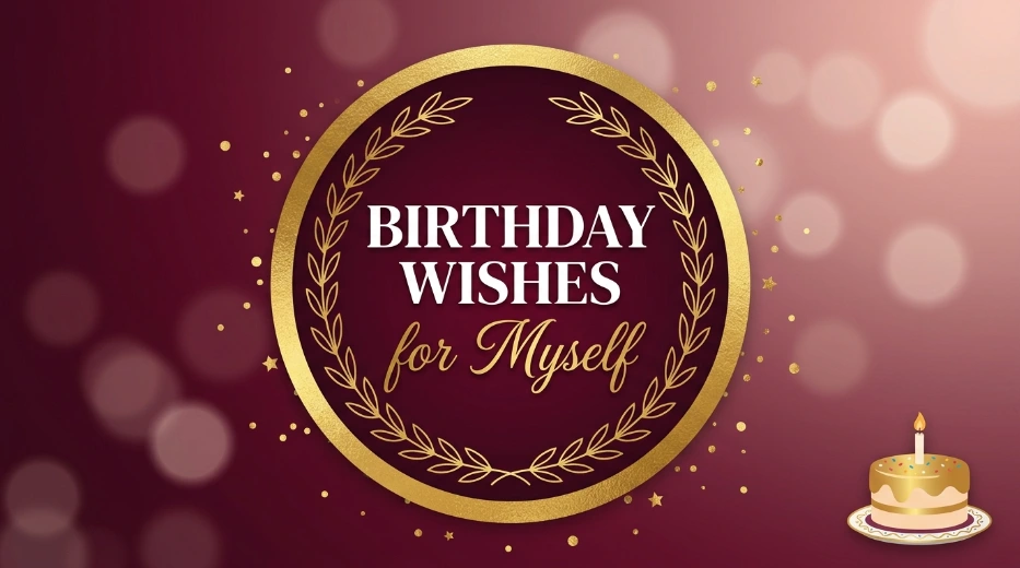 Birthday Wishes for Myself