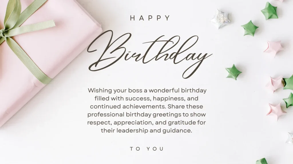 Formal & Professional Birthday Greetings for Boss