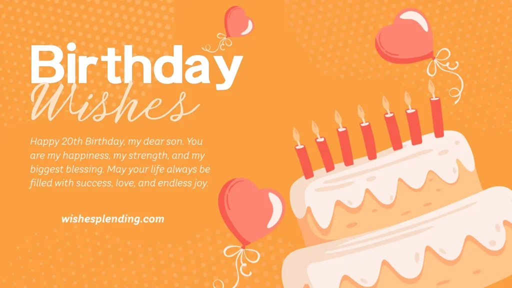 Heartfelt Happy 20th Birthday Wishes for Son