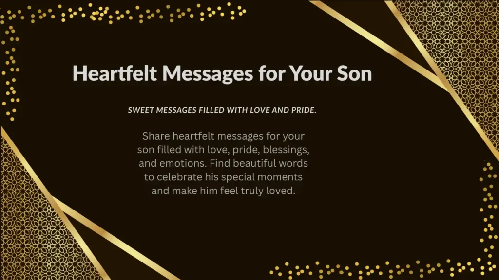 Heartfelt Messages for Your Son