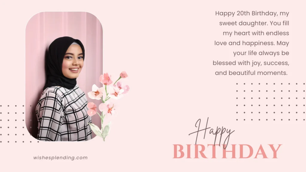 Loving Happy 20th Birthday Wishes for My Daughter