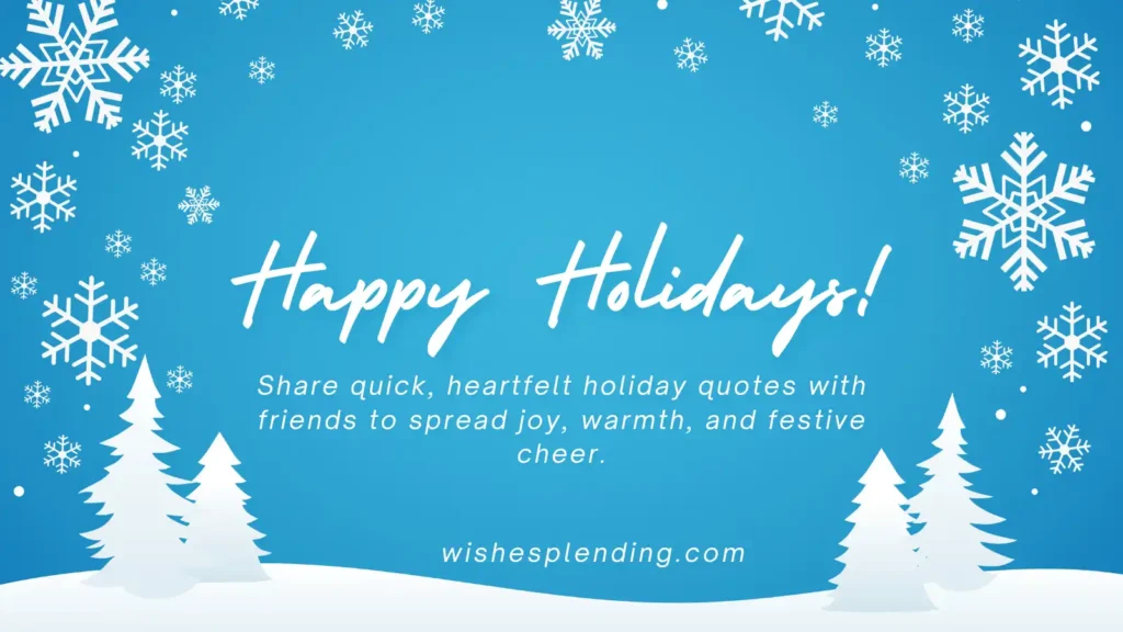 Short Holiday Wishes Quotes for Friends