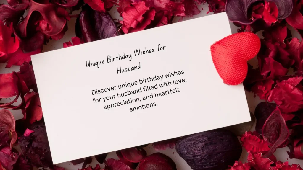 Unique Birthday Wishes for Husband